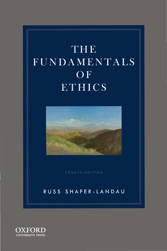 The Fundamentals Of Ethics 4th Edition Russ Shaferlandau