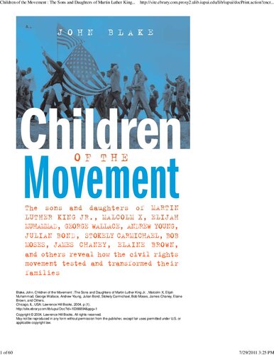 Children Of The Movement The Sons And Daughters Of Martin Luther King Jr Malcolm X Elijah Muhammad George Wallace Andrew Young Julian Bond Stokely Carmichael Bob Moses James Chaney Elaine Brown And Others Reveal How The Civil Rights Movement John Blake