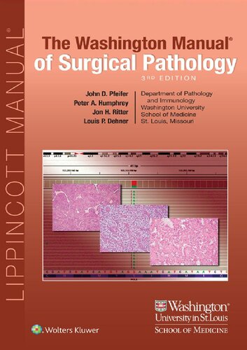 The Washington Manual Of Surgical Pathology 3rd Edition John D Pfeifer