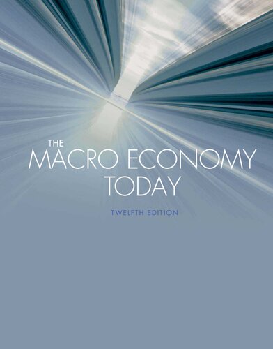 The Macro Economy Today 12th Edition Bradley Schiller