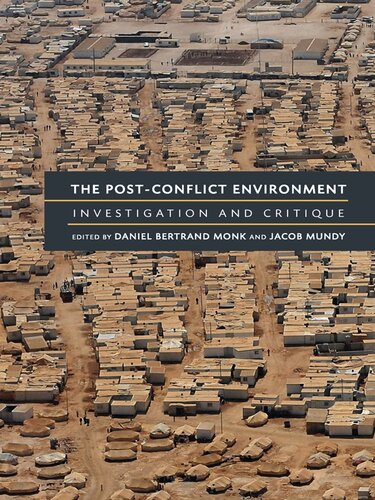 The Postconflict Environment Investigation And Critique Daniel Bertrand Monk
