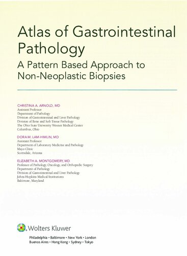 Atlas Of Gastrointestinal Pathology A Pattern Based Approach To Nonneoplastic Biopsies 1st Edition Christina Arnold Md Author