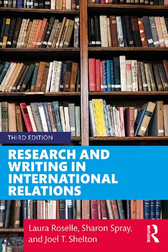 Research And Writing In International Relations 3rd Edition Laura Roselle