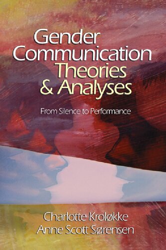 Gender Communication Theories And Analyses From Silence To Performance Charlotte Krolkke