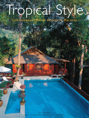 Tropical Style Contemporary Dream Houses In Malaysia Gillian Beal