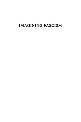 Imagining Fascism The Culture Politics Of The French Young Right 19301945 Paul Mazgaj