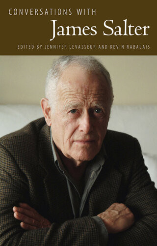 Conversations With James Salter Jennifer Levasseur Kevin Rabalais