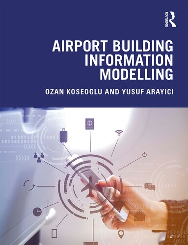 Airport Building Information Modelling First Ozan Koseoglu Yusuf Arayici