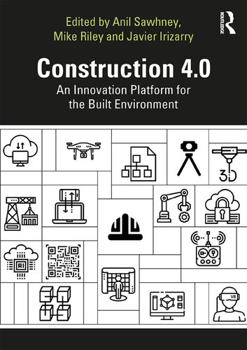 Construction 40 An Innovation Platform For The Built Environment First Anil Sawhney