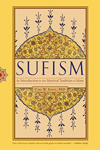 Sufism An Introduction To The Mystical Tradition Of Islam Carl W Ernst