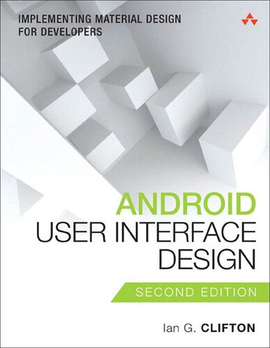 Android User Interface Design Implementing Material Design For Developers 2nd Edition Ian G Clifton