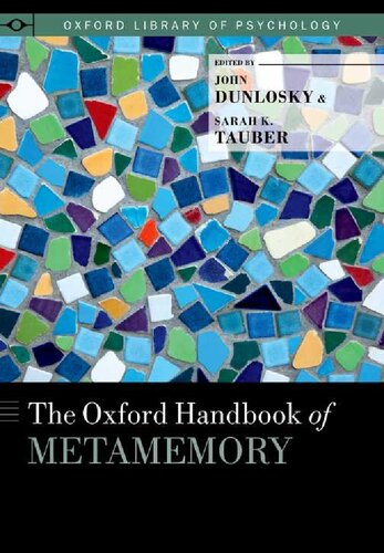 The Oxford Handbook Of Metamemory Sarah K Tauber John Dunlosky