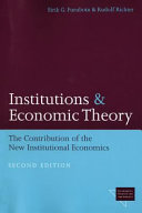 Institutions And Economic Theory The Contribution Of The New Institutional Economics Eirik G Furubotn Rudolf Richter
