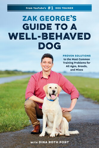 Zak Georges Guide To A Wellbehaved Dog Zak George Dina Roth Port