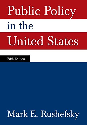 Public Policy In The United States 5th Mark E Rushefsky