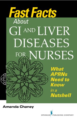 Fast Facts About Gi And Liver Diseases For Nurses What Aprns Need To Know In A Nutshell Amanda Chaney