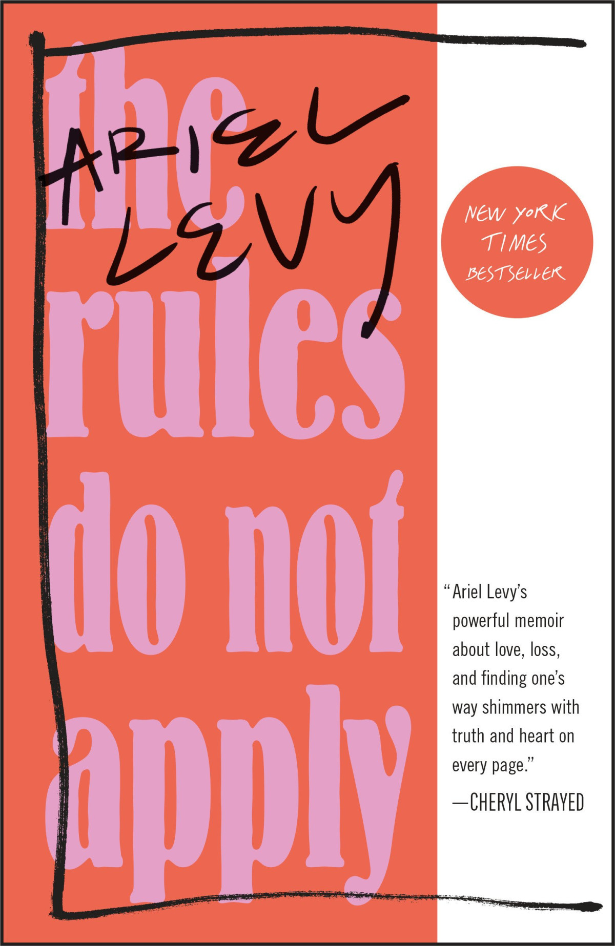 The Rules Do Not Apply Ariel Levy