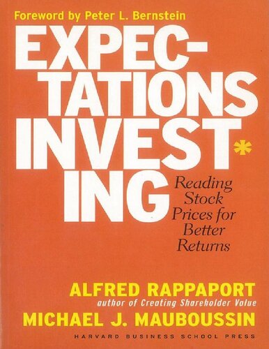 Expectations Investing Reading Stock Prices For Better Returns Alfred Rappaport