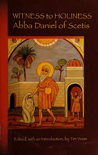 Witness To Holiness Abba Daniel Of Scetis Tim Vivian