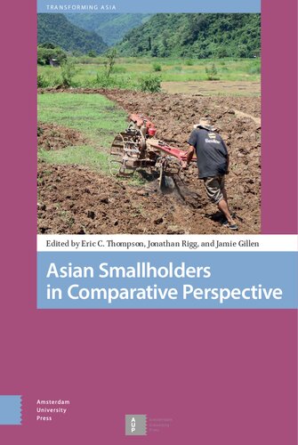 Asian Smallholders In Comparative Perspective Eric Thompson Jamie Gillen
