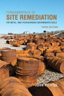 Fundamentals Of Site Remediation For Metal And Hydrocarboncotaminated Soils Third Edition John Pichtel