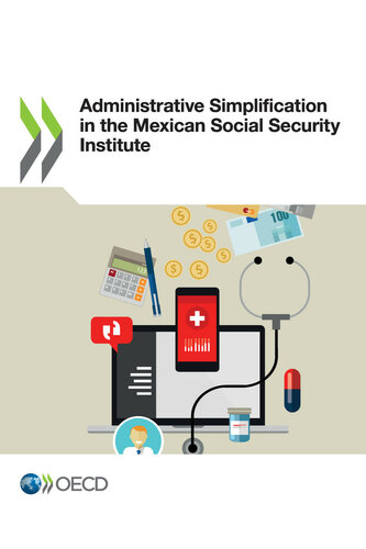 Administrative Simplification In The Mexican Social Security Institute Oecd