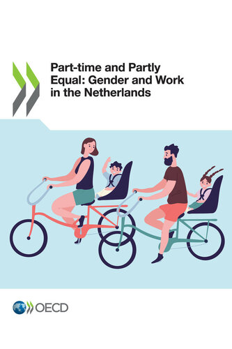 Parttime And Partly Equal Gender And Work In The Netherlands Oecd