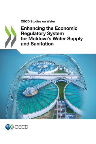 Enhancing The Economic Regulatory System For Moldovas Water Supply And Sanitation Oecd