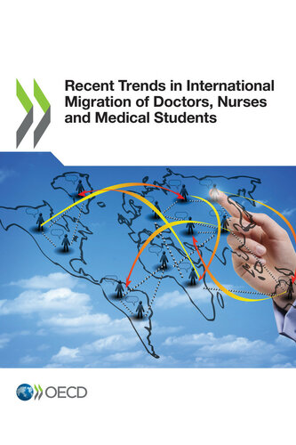 Recent Trends In International Migration Of Doctors Nurses And Medical Students Oecd