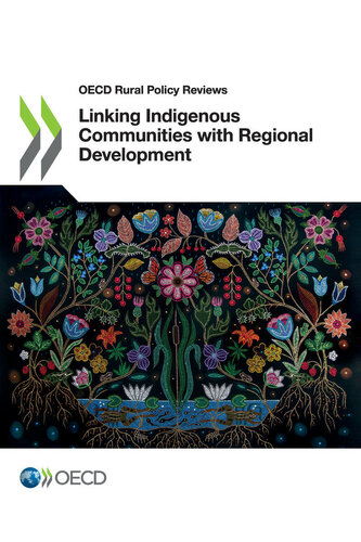 Linking Indigenous Communities With Regional Development Oecd