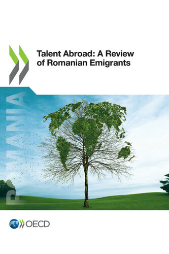 Talent Abroad A Review Of Romanian Emigrants Oecd