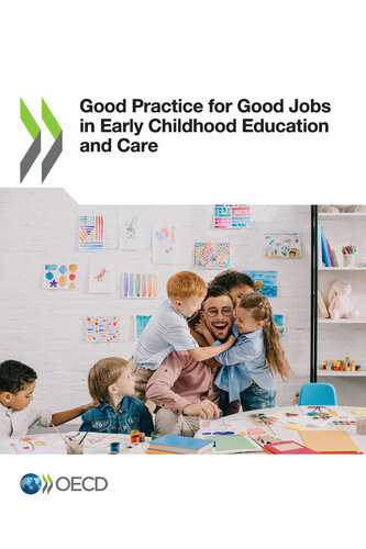 Good Practice For Good Jobs In Early Childhood Education And Care Oecd