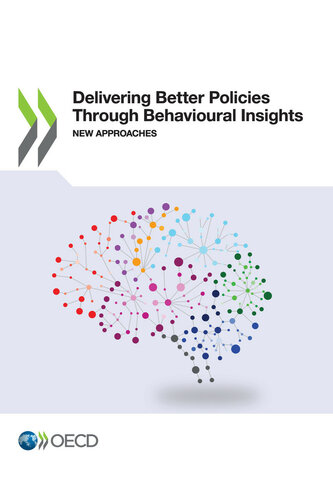 Delivering Better Policies Through Behavioural Insights Oecd