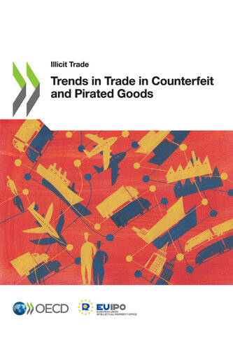 Trends In Trade In Counterfeit And Pirated Goods Oecd And Euipo