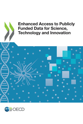 Enhanced Access To Publicly Funded Data For Science Technology And Innovation Oecd