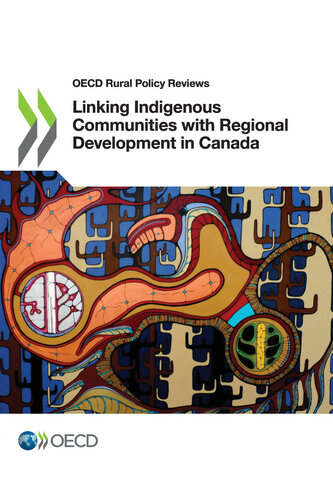 Linking Indigenous Communities With Regional Development In Canada Oecd