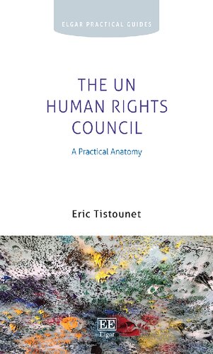 The Un Human Rights Council A Practical Anatomy Eric Tistounet