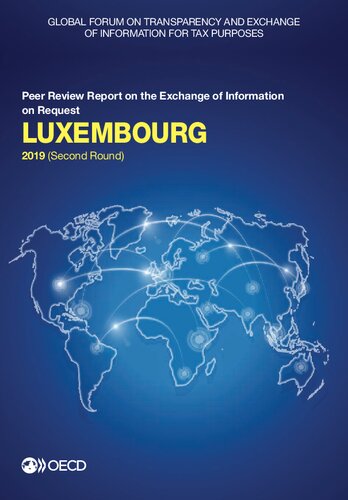 Global Forum On Transparency And Exchange Of Information For Tax Purposes Luxembourg 2019 Second Round Peer Review Report On The Exchange Of Information On Request Oecd Global Forum On Transparency And Exchange Of Information For Tax Purposes
