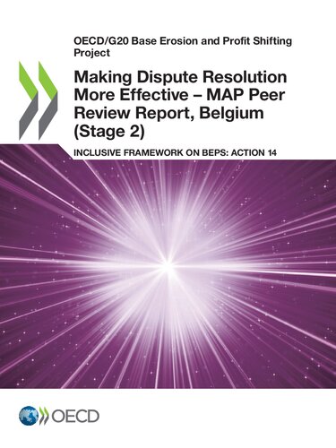 Making Dispute Resolution More Effective Map Peer Review Report Belgium Stage 2 Inclusive Framework On Beps Action 14 Organisation For Economic Cooperation And Development