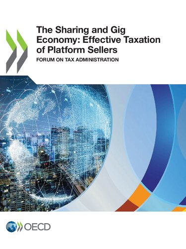 The Sharing And Gig Economy Effective Taxation Of Platform Sellers Forum On Tax Administration Oecd