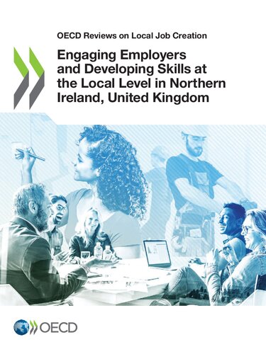 Oecd Reviews On Local Job Creation Engaging Employers And Developing Skills At The Local Level In Northern Ireland United Kingdom Oecd