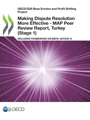 Oecdg20 Base Erosion And Profit Shifting Project Making Dispute Resolution More Effective Map Peer Review Report Turkey Stage 1 Inclusive Framework On Beps Action 14 Inclusive Framework On Beps Action 14 Oecd