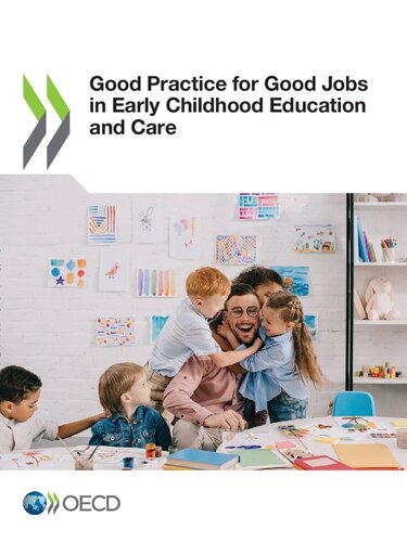 Good Practice For Good Jobs In Early Childhood Education And Care Oecd