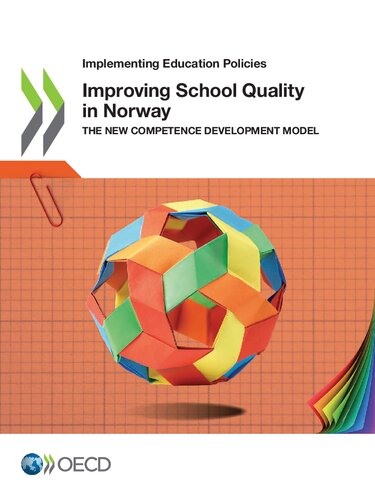 Improving School Quality In Norway The New Competence Development Model Oecd