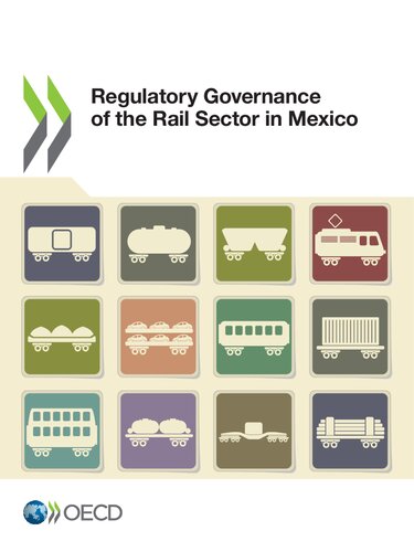Regulatory Governance Of The Rail Sector In Mexico Oecd