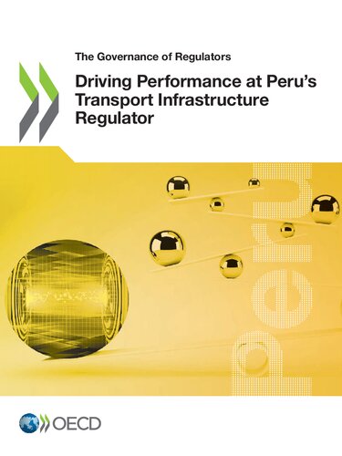 Driving Performance At Perus Transport Infrastructure Regulator Oecd