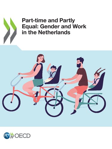 Parttime And Partly Equal Gender And Work In The Netherlands Oecd