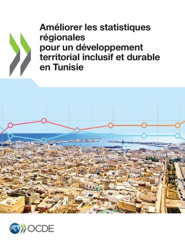 Amliorer Les Statistiques Rgionales Pour Un Dveloppement Territorial Inclusif Et Durable En Tunisie Oecd