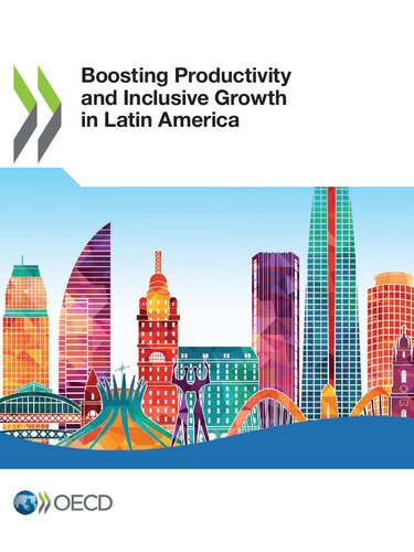 Boosting Productivity And Inclusive Growth In Latin America Oecd
