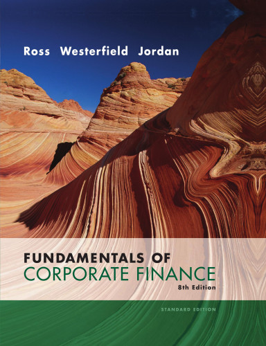 Fundamentals Of Corporate Finance 8th Edition 8th Edition Stephen Ross